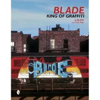 Schiffer Publishing Blade: King of Graffiti
