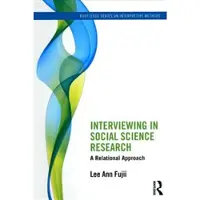 Interviewing in Social Science Research