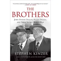 Holt Paperbacks Brothers: John Foster Dulles, Allen Dulles, and Their Secret Worl
