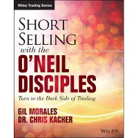 Wiley Short-Selling with the O'Neil Disciples: Turn to t