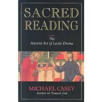 Book Sacred Reading: The Ancient Art of Lectio Divina