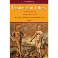 Red Wheel/Weiser Rosicrucian Trilogy: Modern Translations of the Three Founding Documents