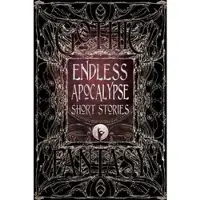 Endless Apocalypse Short Stories