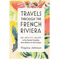 Travels Through the French Riviera