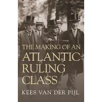 The Making of an Atlantic Ruling Class