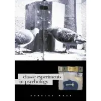 Classic Experiments in Psychology