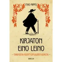 Book Kirjaton Eino Leino - tarinoita kodittomuuden ajasta