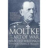 Ballantine Books Moltke on the Art of War