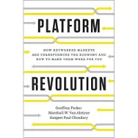 W. W. Norton & Company Platform Revolution - How Networked Markets Are Transforming the Economy--and How to Make Them Work for You