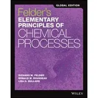 Felder's Elementary Principles of Chemical Processes