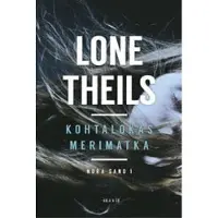 Lone Theils : Kohtalokas merimatka
