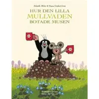 Book Hur den lilla Mullvaden botade Musen