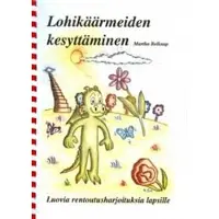Book Lohikäärmeiden kesyttäminen - luovia rentoutusharjoituksia lapsille