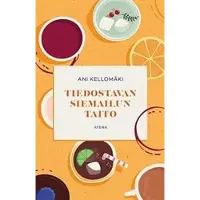 Atena Kustannus Oy Tiedostavan siemailun taito
