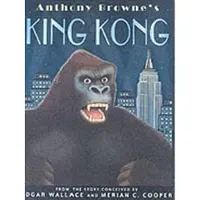Anthony Browne King Kong