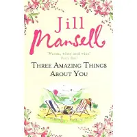 Three Amazing Things About You
