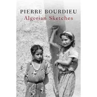 Bourdieu, pierre Algerian Sketches
