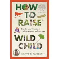 Book How to Raise a Wild Child