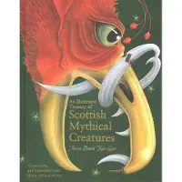 Theresa Breslin An Illustrated Treasury of Scottish Mythical Creatures
