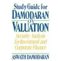 Study Guide for Damodaran on Valuation