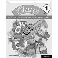Book !Claro! 1 Grammar Vocabulary and Translation Workb