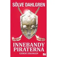 Book Innebandypiraterna. Fjärde säsongen