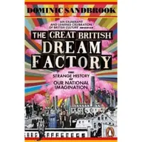 The Great British Dream Factory