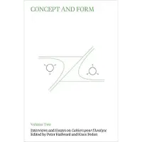Concept and Form: Volume 2 - Interviews and Essays on Cahiers Pour L'analyse