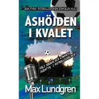 Book Åshöjden i kvalet : Bok fyra i den klassiska serien om Åshöjdens BK