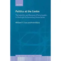Oxford University Press Politics at the Centre