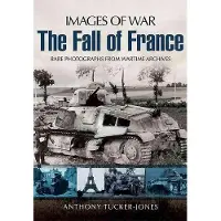 Armoured Warfare and the Fall of France 1940