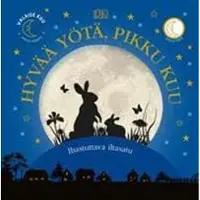 Dorling Kindersley: Hyvää yötä pikku kuu