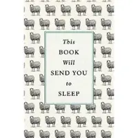 This Book Will Send You to Sleep