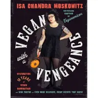 Vegan with a Vengeance, 10th Anniversary Edition