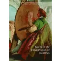 GETTY TRUST PUBLICATIONS Issues In The Conservation Of Paintings