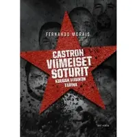 Art House Oy Castron viimeiset soturit : Kuuban viisikon tarina