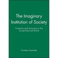 Wiley The Imaginary Institution of Society