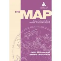 The Map - A Beginner's Guide to Doing Research in Translation Studies