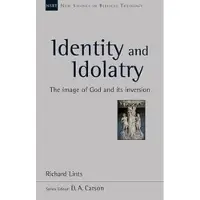 INTERVARSITY PRESS Identity and Idolatry