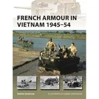 BLOOMSBURY French Armour in Vietnam 1945–54