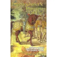 Emperor Charles V, Impresario of War