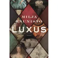Milja Kaunisto : Luxus