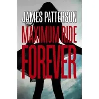 Bookoutlet Forever: A Maximum Ride Novel