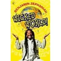 Benjamin Zephaniah Wicked World!