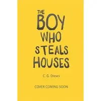 Hachette The Boy Who Steals Houses
