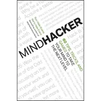 Book Mindhacker: 60 Tips, Tricks, and Games to Take You