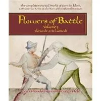 Freelance Academy Press Flowers of Battle The Complete Martial Works of Fi