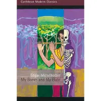 My Bones and My Flute