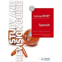 Cambridge IGCSE (TM) Spanish Study and Revision Gu