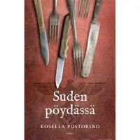 Rosella Postorino : Suden pöydässä